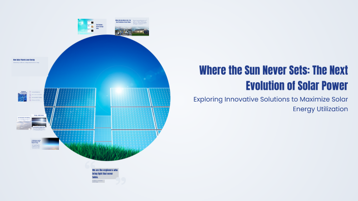Where the Sun Never Sets: The Next Evolution of Solar Power by ...