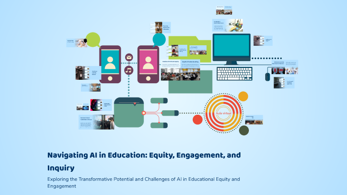 Navigating AI in Education: Equity, Engagement, and Inquiry by Andrew ...