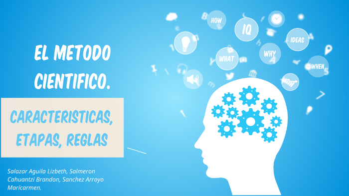 metodo cientifico exposicion by Liz Salazar on Prezi