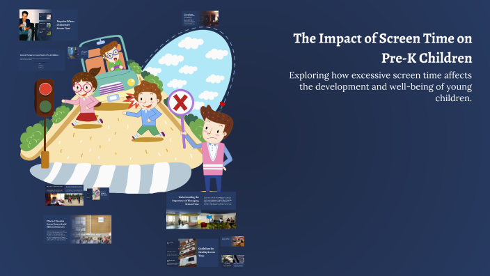 The Impact of Screen Time on Pre-K Children by Kirstyn Hart on Prezi
