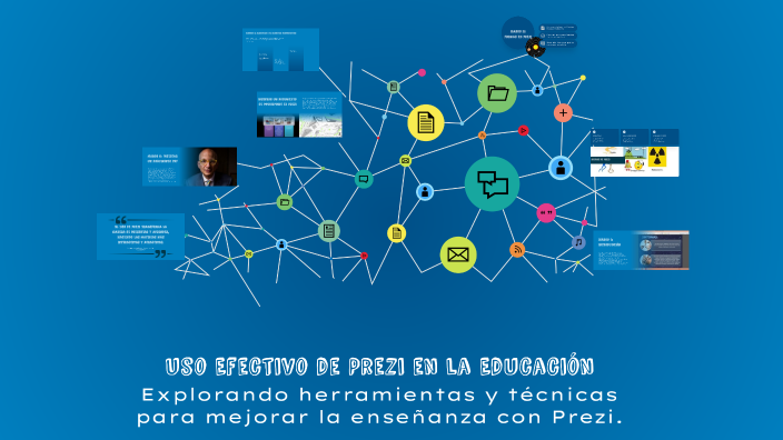 Uso Efectivo de Prezi en la Educación by emmanuel ochoa on Prezi