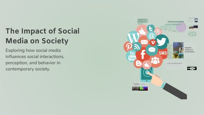 The Impact of Social Media on Society by asyifaa latifah on Prezi