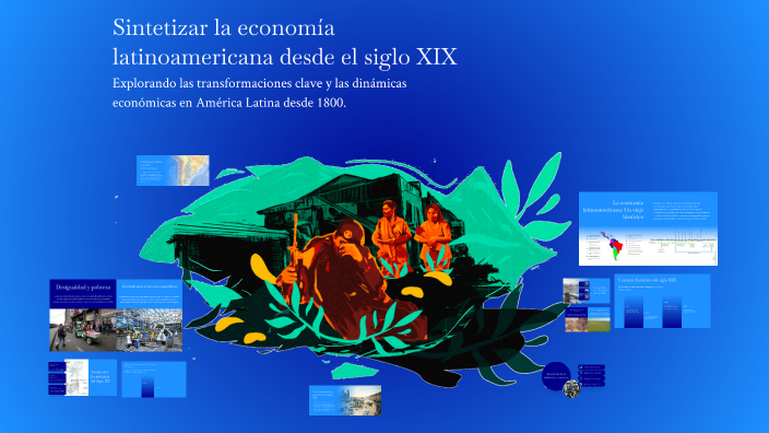 Sintetizar la economía latinoamericana desde el siglo XIX by Darkfire ...