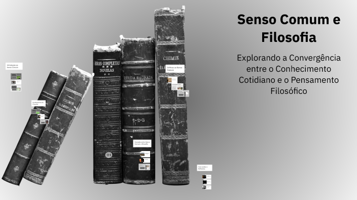 Senso Comum e Filosofia by Murilo Deorce on Prezi