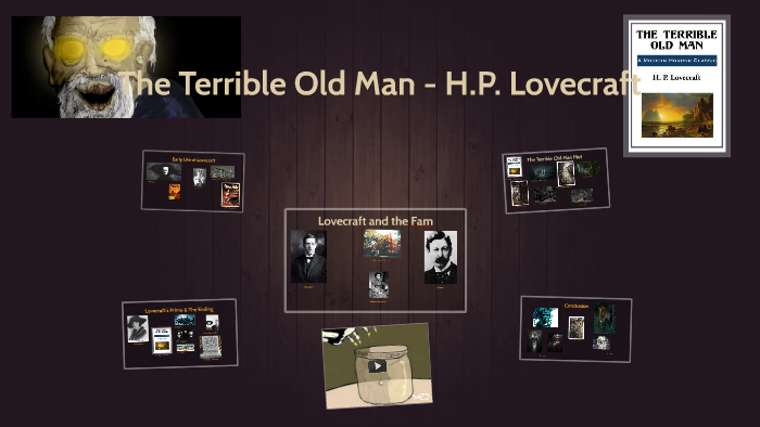 The Terrible Old Man by H.P. Lovecraft