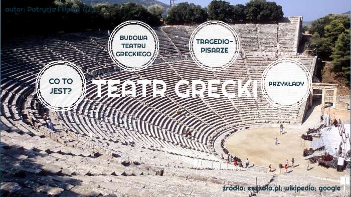 teatr grecki by Patrycja Filipiak on Prezi
