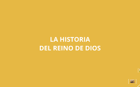 La historia del Reino de Dios by Tere NR on Prezi