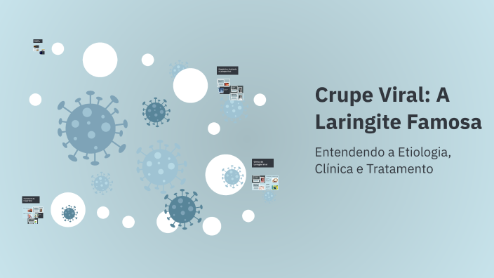 Crupe Viral: A Laringite Famosa by Amanda Gil on Prezi
