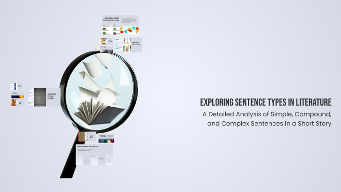 Exploring Sentence Types in Literature by Jing Xi Wong on Prezi