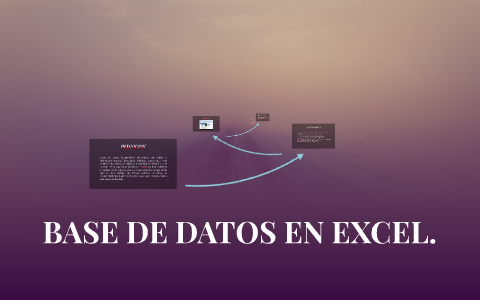 BASE DE DATOS EN EXCEL. by VICTOR MUÑOZ on Prezi