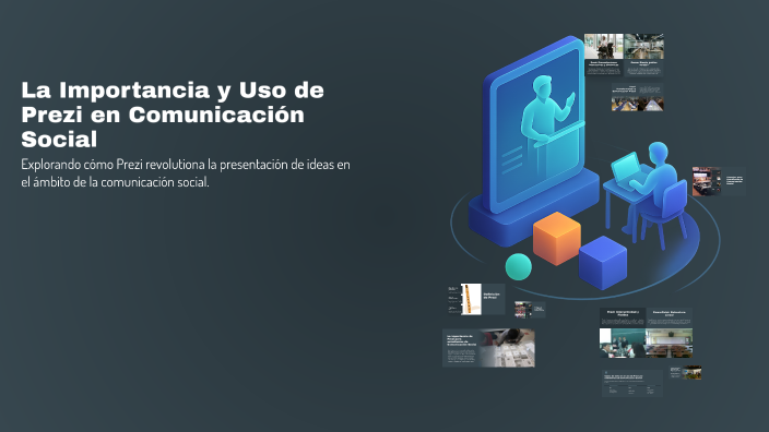 La Importancia y Uso de Prezi en Comunicación Social by ANGIE NICOL ...
