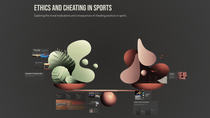 Ethics and Cheating in Sports by Angad Grewa on Prezi