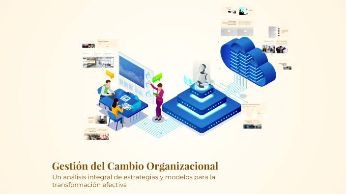 Gestión del Cambio Organizacional by felipe millan on Prezi