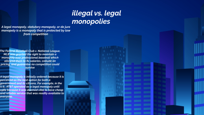 illegal-vs-legal-monopolies-by-happiness-ike