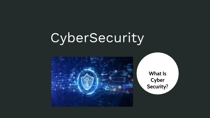 What Is Cyber Security By Jesse Medina On Prezi