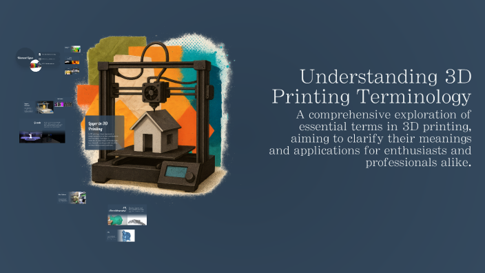 Understanding 3D Printing Terminology by Daniel Tseng on Prezi