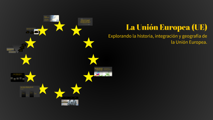 La Unión Europea (UE) by MARLEN MIRELES HERNANDEZ on Prezi