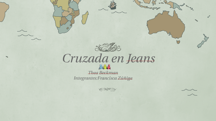 Cruzada en Jeans by Francisca Zúñiga Solar on Prezi