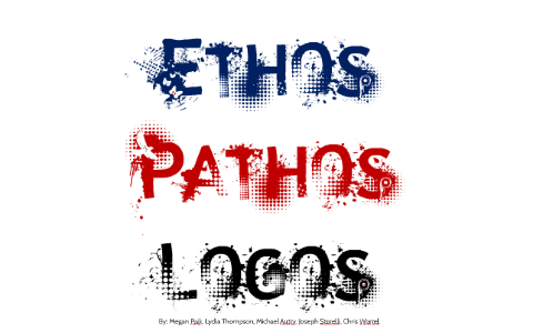 Ethos, Pathos, Logos by M P on Prezi