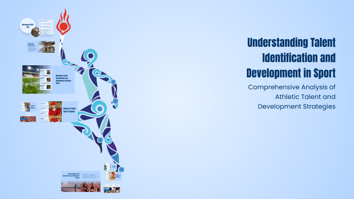 Understanding Talent Identification and Development in Sport by Lauren Miller on Prezi