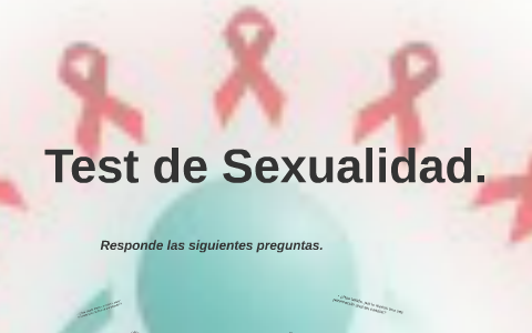 Test de Sexualidad. by Zyanya Nochipa on Prezi