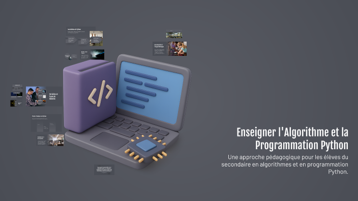 Enseigner l'Algorithme et la Programmation Python by traoré issa on Prezi