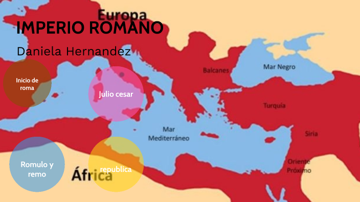 Imperio Romano by Daniela Hernandez Dominguez on Prezi