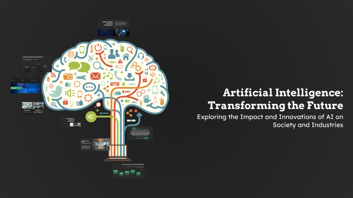 Artificial Intelligence: Transforming the Future by DIN DIN on Prezi