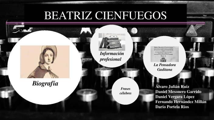 BEATRIZ CIENFUEGOS by on Prezi