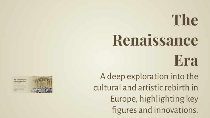 The Renaissance Era by Aslan Zarylbekov on Prezi