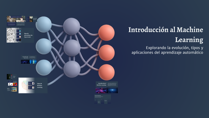 Introducción al Machine Learning by EDC DOCENTE PILARES XALLI on Prezi