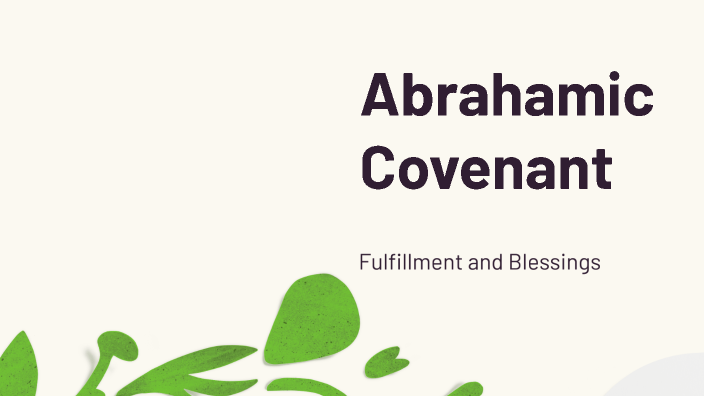 Abrahamic Covenant by Loren landers on Prezi