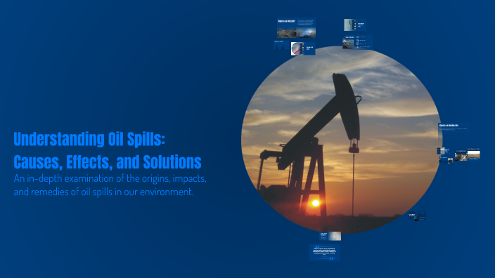 Understanding Oil Spills: Causes, Effects, and Solutions by Joseph ...