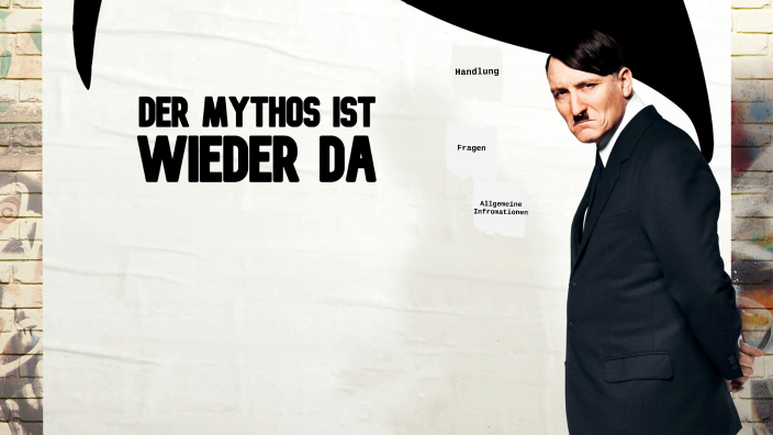 Er ist wieder da - Mythos by Malina Lessmeister on Prezi
