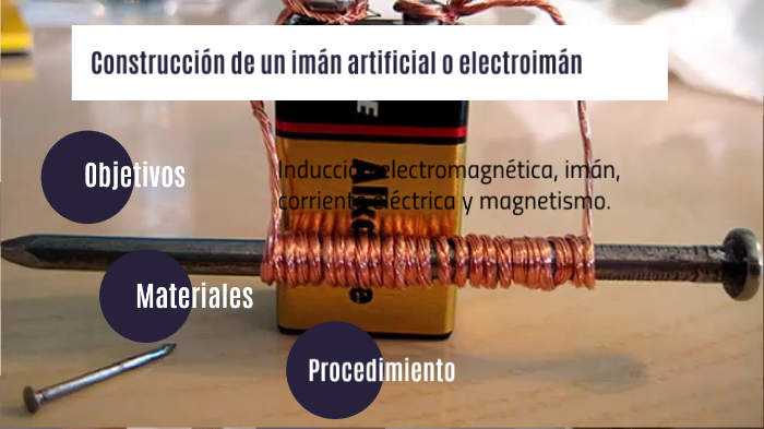 Construcción de un imán artificial by Angie Coello on Prezi