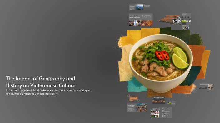 The Impact of Geography and History on Vietnamese Culture by Ngọc Minh ...