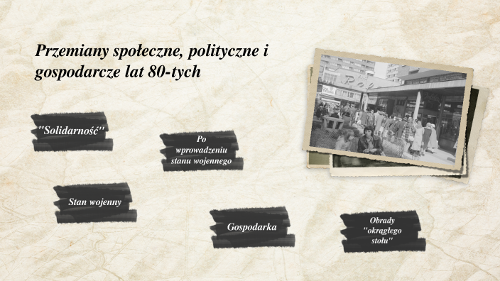 Przemiany społeczne, polityczne i gospodarcze lat 80-tych by Ania