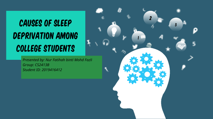 Causes of Sleep Deprivation Among College Students by Fatihah Fazli on ...