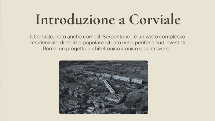 Corviale: La Grande Architettura di Roma by Flavia Nocitra on Prezi