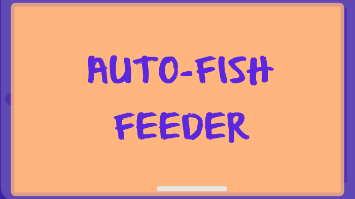 Automatic Fish Feeder By Kemberlyn Bacus On Prezi