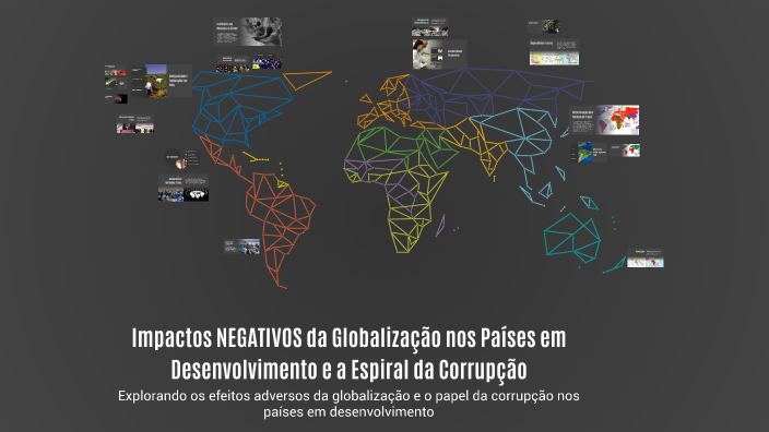 Impactos NEGATIVOS da Globalização nos Países em Desenvolvimento e a ...