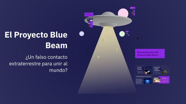 El Proyecto Blue Beam by Covadonga Ainoa Pérez Acebrón on Prezi