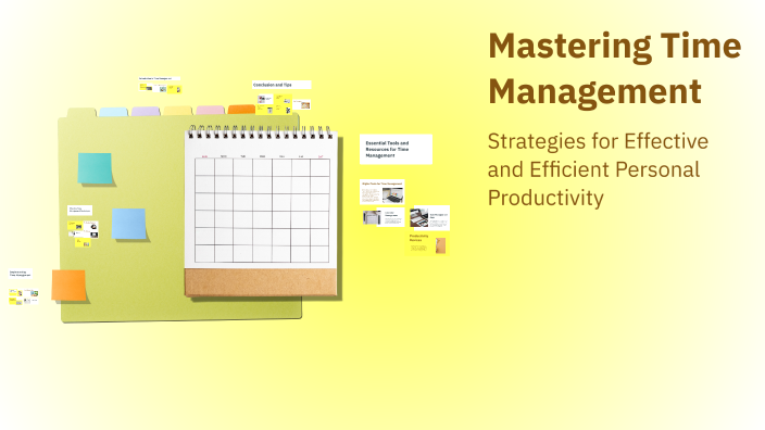 Mastering Time Management by Subhaharini T R on Prezi