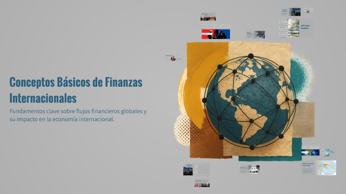 Conceptos Básicos de Finanzas Internacionales by Sheyla Vera on Prezi