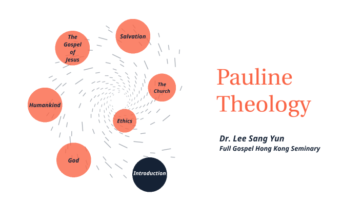 Pauline Theology By Sang Yun Lee On Prezi