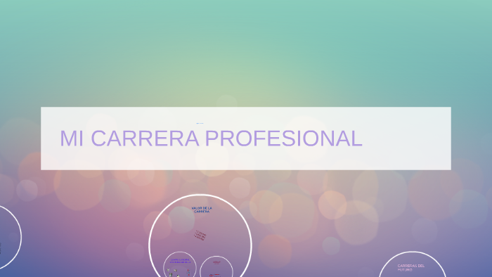 MI CARRERA PROFESIONAL by daniela hoyos on Prezi