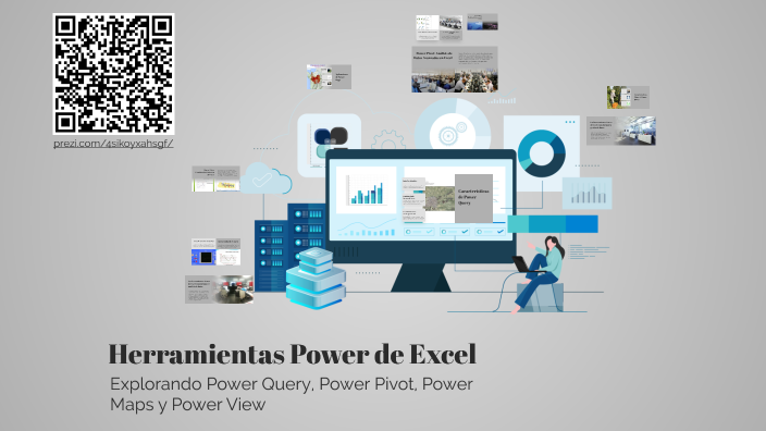 Herramientas Power de Excel by Alba Jazmin Castañeda Rodriguez on Prezi