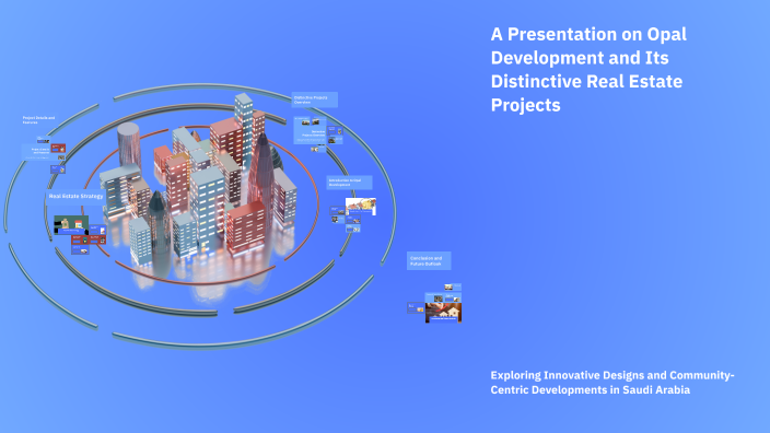 A Presentation on Opal Development and Its Distinctive Real Estate ...