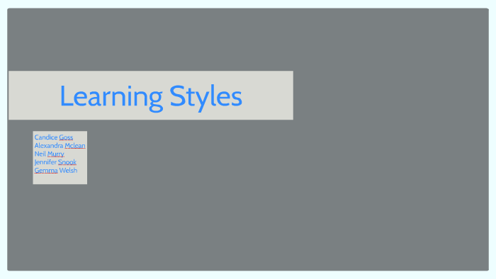 Learning Styles by Neil Murry on Prezi