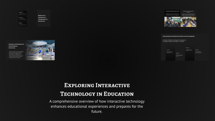 Exploring Interactive Technology in Education by Jingyi ZHANG on Prezi